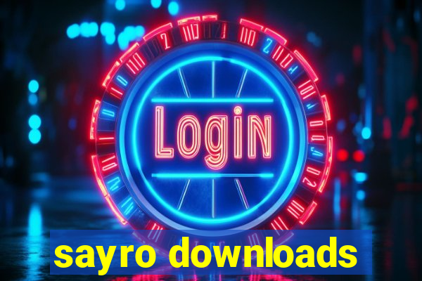 sayro downloads