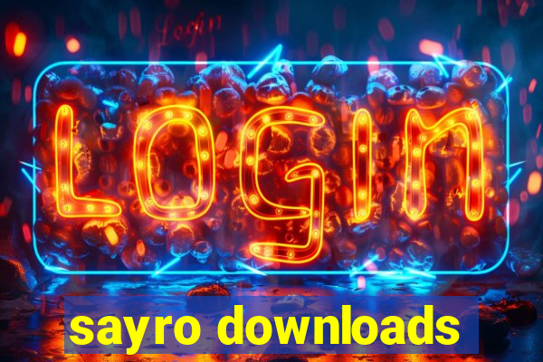 sayro downloads