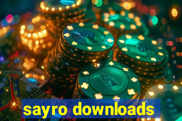 sayro downloads