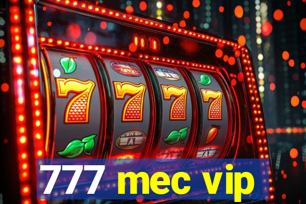 777 mec vip