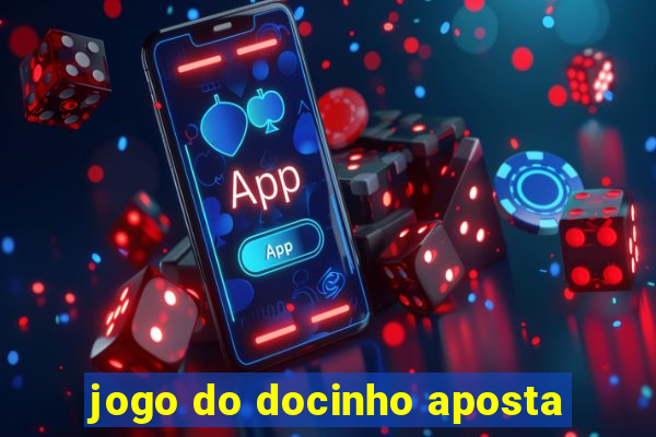 jogo do docinho aposta