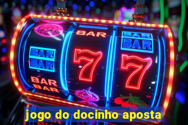 jogo do docinho aposta