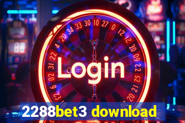 2288bet3 download