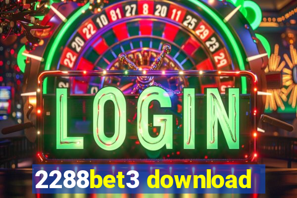 2288bet3 download