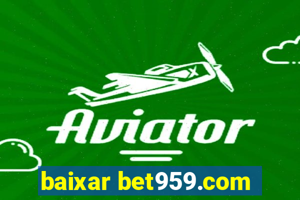 baixar bet959.com