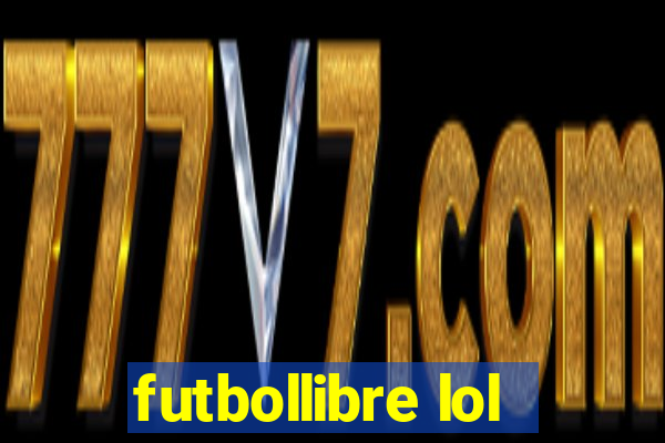 futbollibre lol