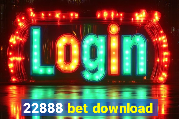 22888 bet download