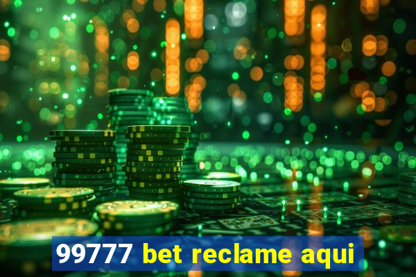 99777 bet reclame aqui