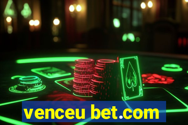 venceu bet.com