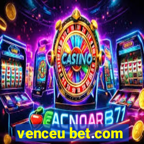 venceu bet.com