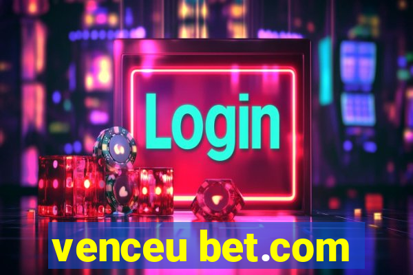 venceu bet.com