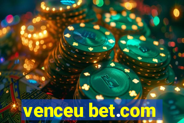 venceu bet.com