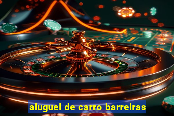 aluguel de carro barreiras