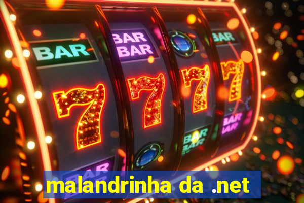 malandrinha da .net