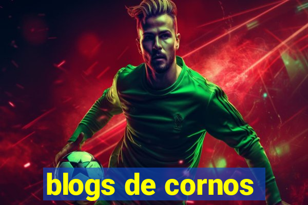 blogs de cornos