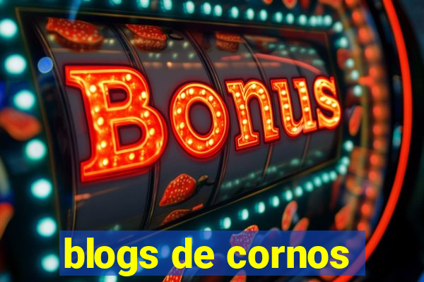 blogs de cornos