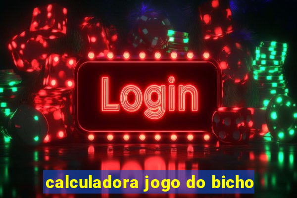 calculadora jogo do bicho