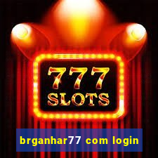 brganhar77 com login