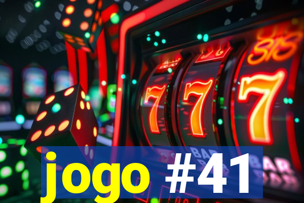 jogo #41