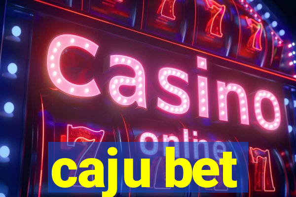 caju bet