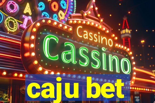 caju bet