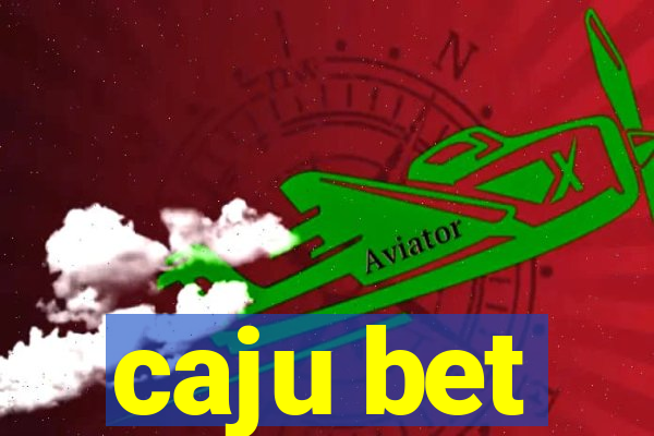 caju bet