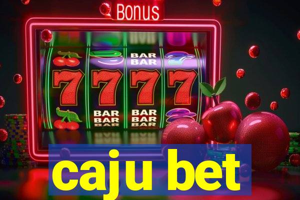 caju bet