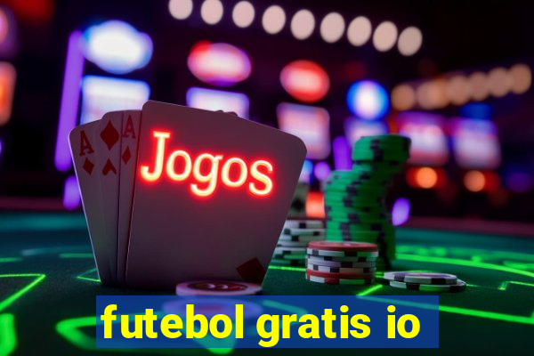 futebol gratis io