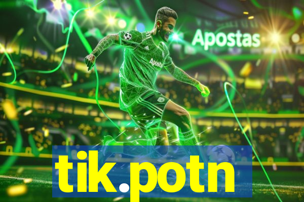 tik.potn