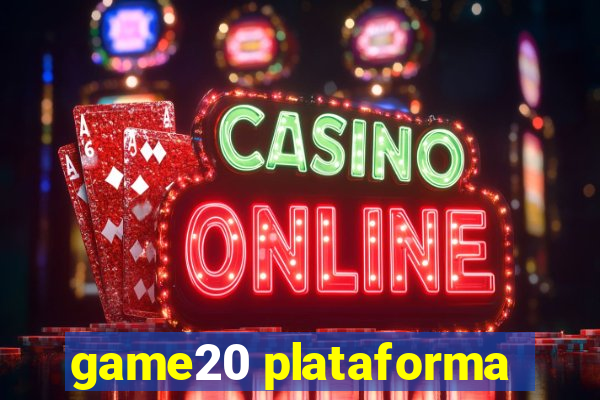 game20 plataforma