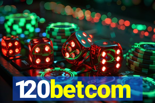 120betcom