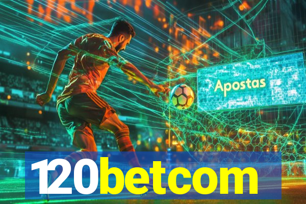 120betcom