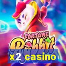 x2 casino