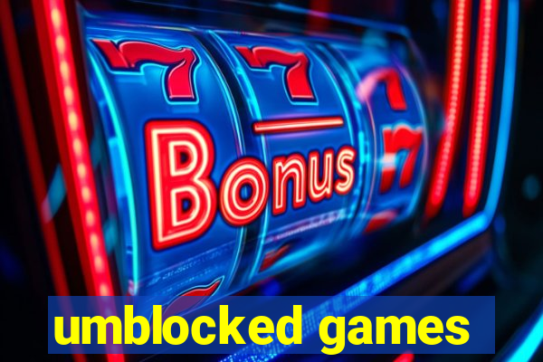 umblocked games