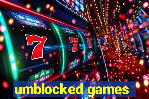 umblocked games