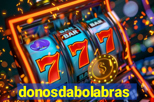 donosdabolabrasil.net