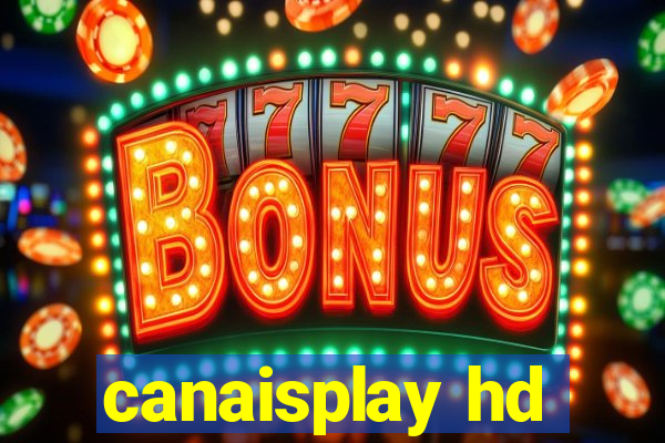 canaisplay hd