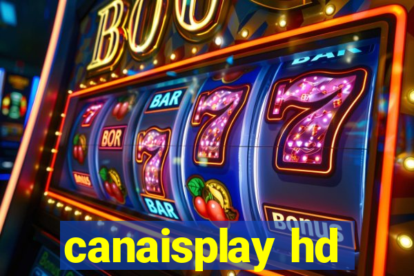 canaisplay hd