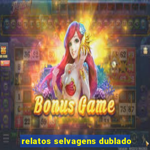 relatos selvagens dublado