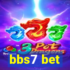 bbs7 bet