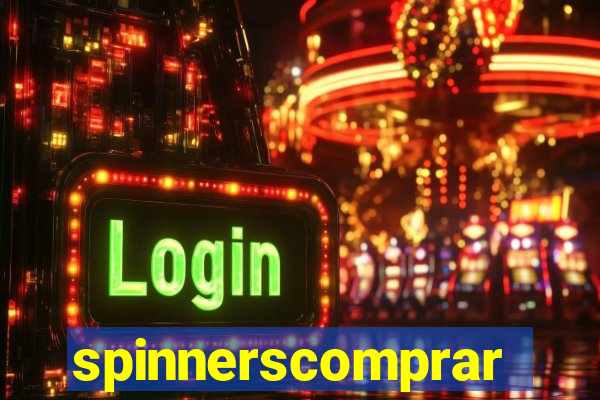 spinnerscomprar