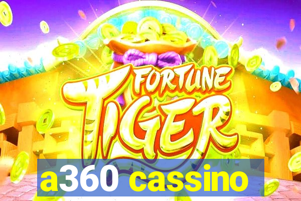 a360 cassino