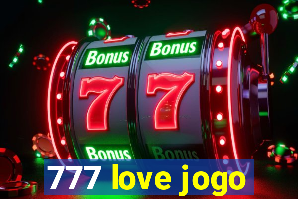 777 love jogo