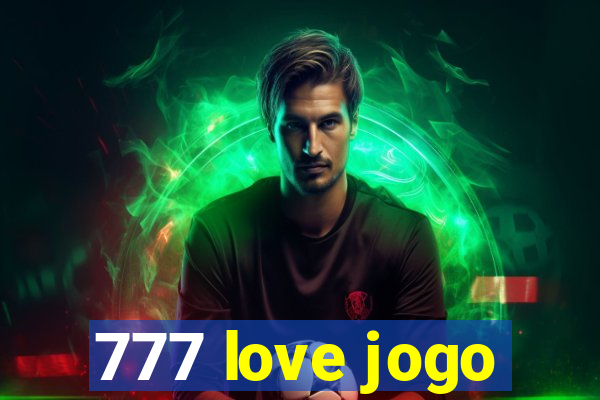 777 love jogo