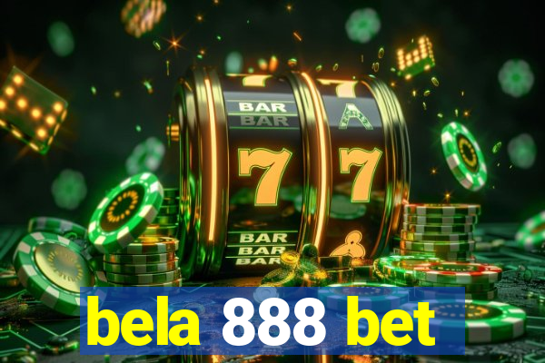 bela 888 bet