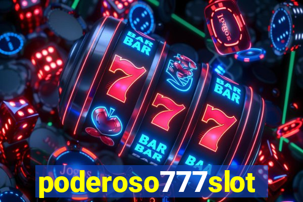 poderoso777slot