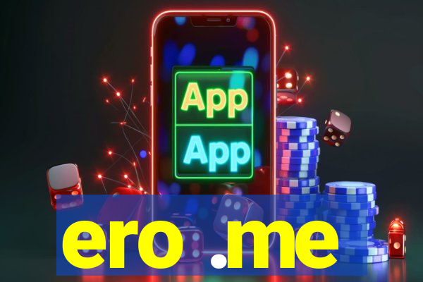 ero .me