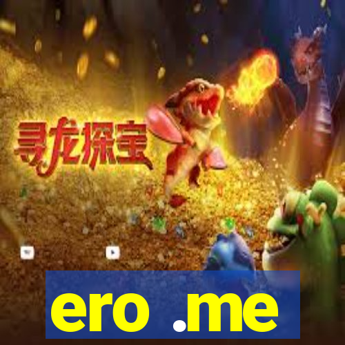 ero .me