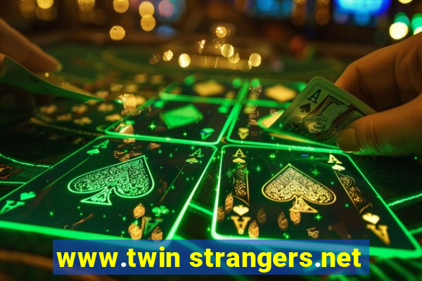 www.twin strangers.net