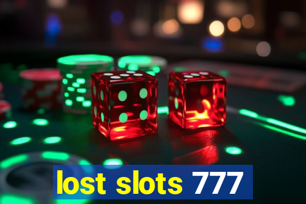 lost slots 777